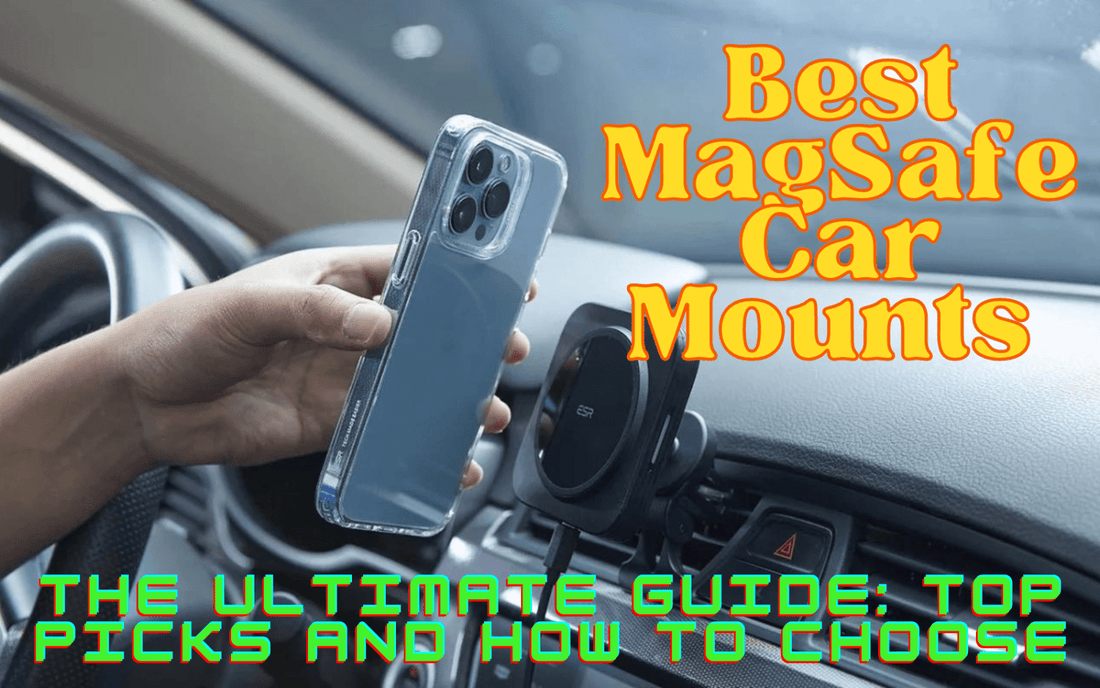 Best MagSafe Car Mounts — The Ultimate Guide: Top Picks and How to Choose - trade.com.au