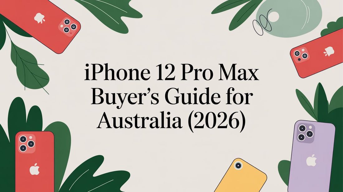 iPhone 12 Pro Max Buyer's Guide for Australia (2026)