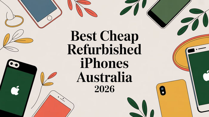 Best Cheap Refurbished iPhones Australia 2026
