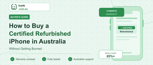 How to Buy a Certified Refurbished iPhone in Australia Without Getting Burned" by trade.com.au.