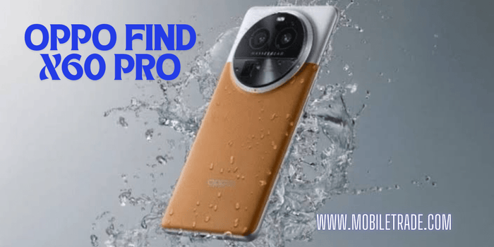 Oppo Find X6 Pro: Power, Performance, and Pixel-Perfect - trade.com.au